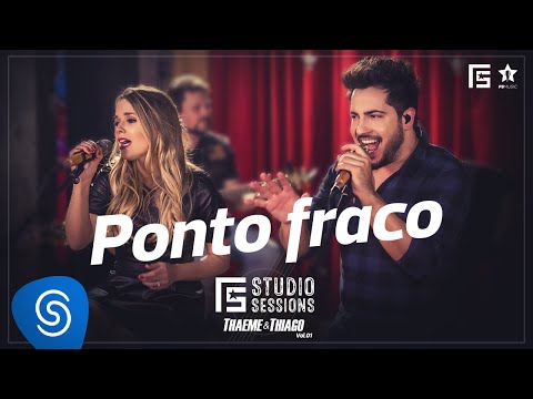 Ponto Fraco - Thaeme e Thiago