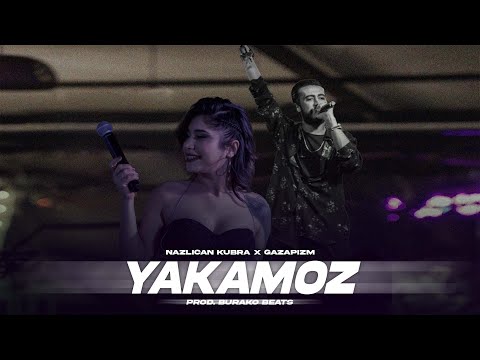 Nazlıcan Kübra X Gazapizm - Yakamoz / Trap Mix ( Prod. Burako Beats )