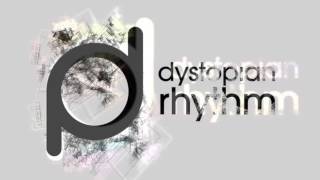 Dystopian Rhythm - Podcast 001 - Margin Walker