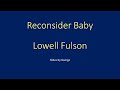 Lowell Fulson Reconsider Baby Karaoke