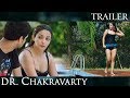Dr Chakravarty Movie Theatrical Trailer Shekkhar Suri Latest Telugu Movies 2017