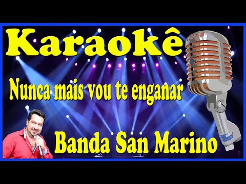 Nunca Mais Vou Te Enganar - San Marino