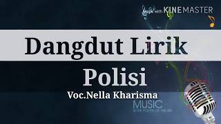 Download lagu Polisi - Lirik [Nella Kharisma] mp3