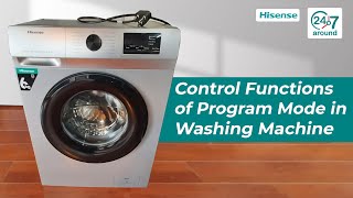 247Around | Hisense | Washing Machine | Control Functions of Program Mode in Washing Machine