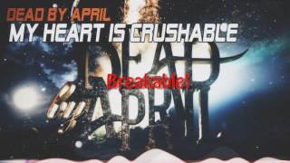 ►♫Nightcore♫ - My Heart Is Crushable [Dead By April] + Lyrics