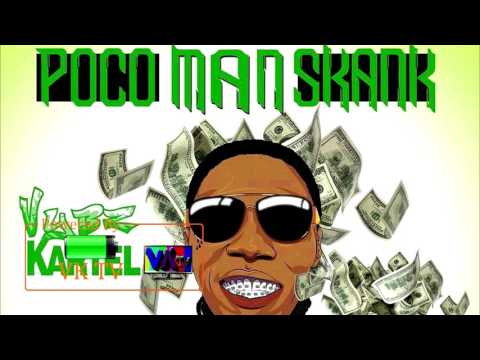 🔥 Vybz Kartel - Poco Man Skank [Money Mix Riddim] (PREVIEW) April 2017