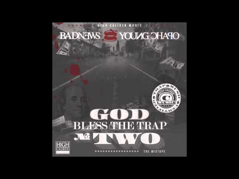 Young Chapo & BadNews-God Bless The Trap 2-Intro