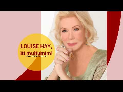 Louise Hay -  Afirmatii Pozitive