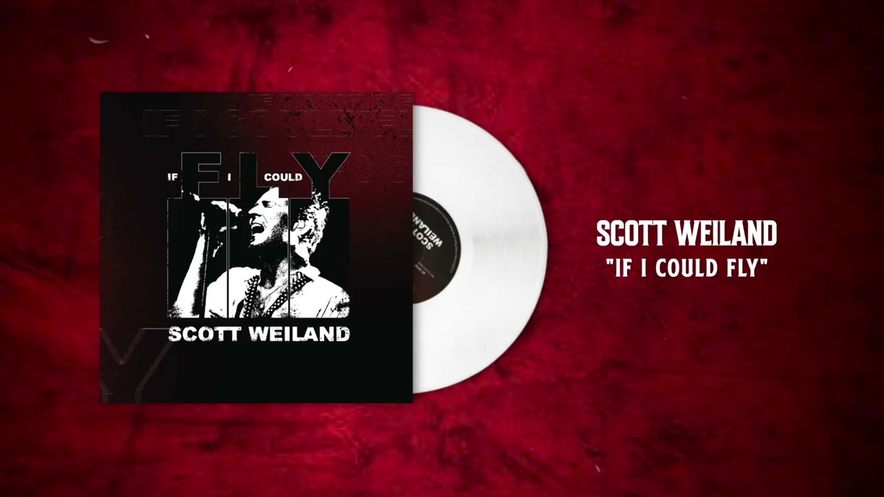 Scott Weiland - If I Could Fly (Official Visualizer) - YouTube