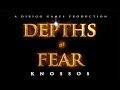 Gameplay video of Depths of Fear: Knossos  All Platforms