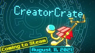 CreatorCrate Launches on Steam August 11!