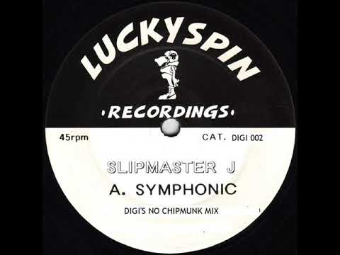 Slipmaster J - Symphonic (Digi's No Chipmunk Mix) V.2 (2017)
