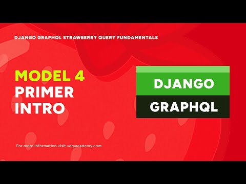 Module 4 Primer | Django GraphQL Strawberry Query Fundamentals thumbnail
