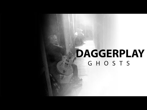 Daggerplay - Ghosts