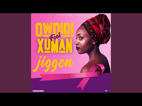Jiggen - Owdidi feat Xuman
