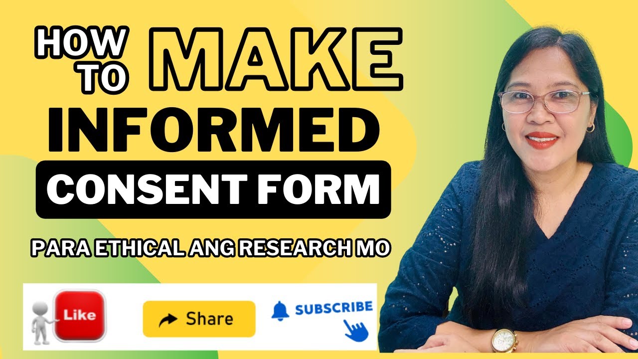 VL21 - How to make informed consent form (with sample of form)