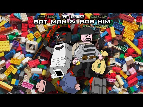Even Heathens (King Gordy & ILLtemper) - Bat Man & Rob Him [Produced by Stir Crazy]