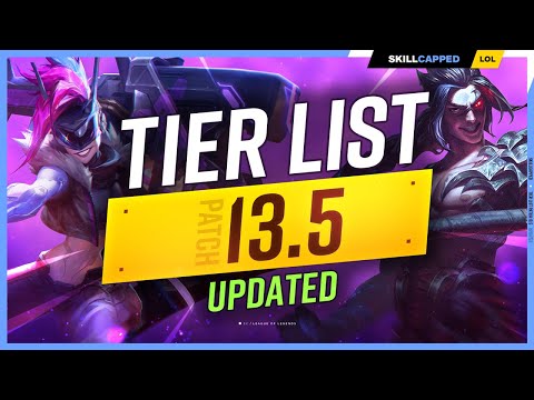 NEW UPDATED TIER LIST for PATCH 13.5 - League of Legends