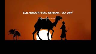 Download lagu Hai Musafir Mau Kemana - KJ. 269 (Cover Musik AI) mp3 Download lagu Hai Musafir Mau Kemana - KJ. 269 (Cover Musik AI) mp3