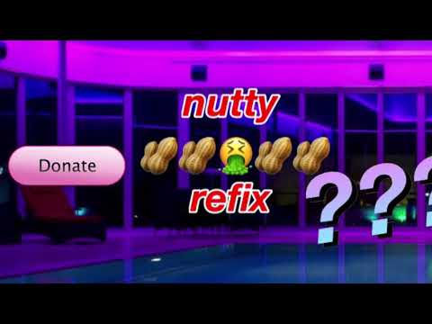 Nutty refix X baby don’t leave me
