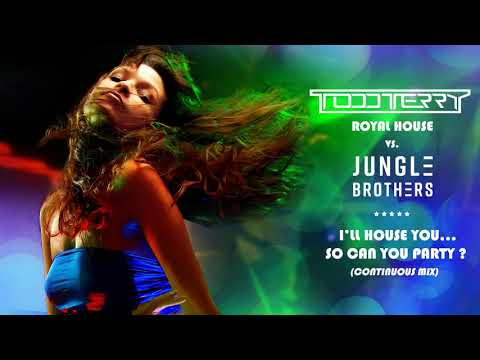 Royal House vs. Jungle Brothers - I'll House You, So Can You Party ? (Continuous Mix)