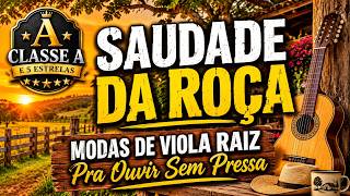 Saudade da Roça - Modas de Viola Raiz