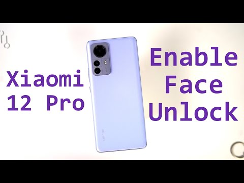 How to Enable Face Unlock on Xiaomi 12 Pro