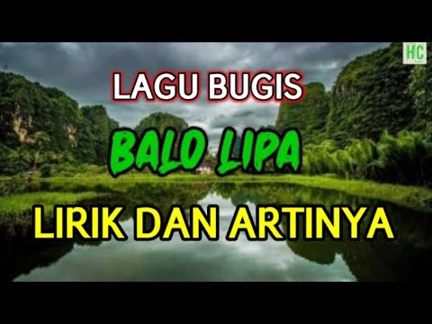 BALO LIPA (LAGU BUGIS) || Lirik dan Arti