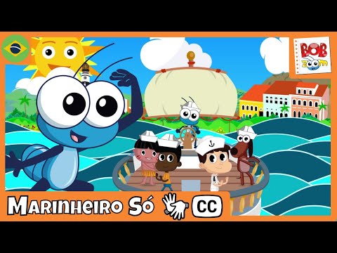 [LIBRAS] Marinheiro Só | Bob Zoom | Vídeo Infantil Musical Oficial