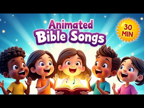 🌟 30 Minutes of Animated Bible Songs for Kids 🙌 | Fun Christian Kids Music