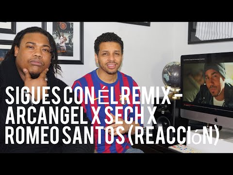 Sigues Con Él Remix - Arcangel X Sech X Romeo Santos (reacción)