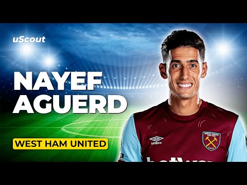 How Good Is Nayef Aguerd at West Ham?