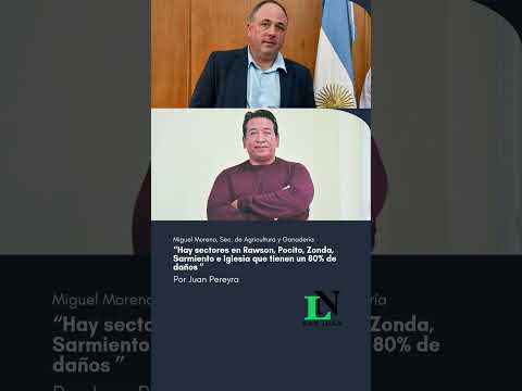 “Hay sectores en Rawson, Pocito, Zonda, Sarmiento e Iglesia que tienen un 80% de daños ”