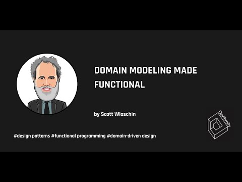 Domain Modeling Made Functional – Scott Wlaschin