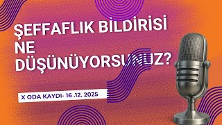 Şeffaflık bildirisi hakkında siz ne düşünüyorsunuz?