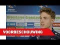 Voorbeschouwing sc Heerenveen - FC Groningen