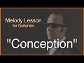 "Conception"  (George Shearing) - Melody Lesson for Guitarists