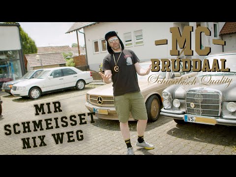 MC Bruddaal - Mir schmeißet nix weg