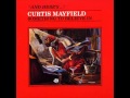 Curtis Mayfield   Love Me, Love Me Now - bysolo65 Curtis Mayfield   Love Me, Love Me Now