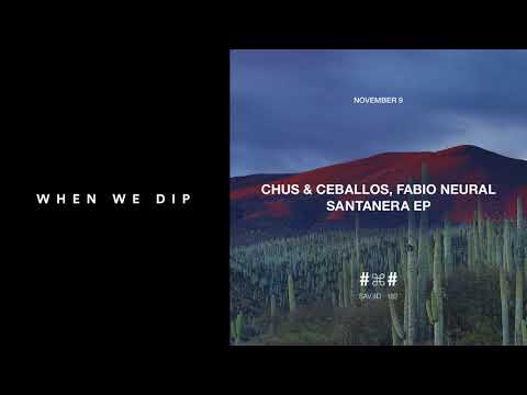 Premiere: Chus & Ceballos, Fabio Neural - Santanera [Saved]