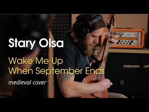 Stary Olsa - Wake Me Up When September Ends (Green Day medieval cover)
