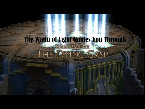 Final Fantasy XIV: Shadowbringers Trial Guide - The Dying Gasp