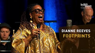&quot;FOOTPRINTS&quot; | Dianne Reeves | Frankfurt Radio Big Band | Vocals | Jazz | REUPLOAD