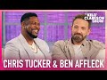 Chris Tucker Knows Everyone & Ben Affleck Can't Handle It