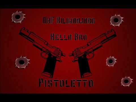 AMF Kilimanjaro feat. Kella Bro - Pistoletto