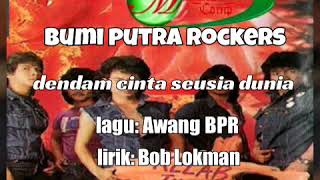 Download lagu BUMI PUTRA ROCKERS  dendam cinta seusia dunia video lirik mp3
