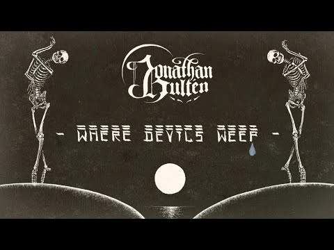 Jonathan Hultén - Where Devils Weep (official video)