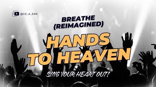 Download lagu Hands To Heaven (Reimagined) - Ce A Zar | Breathe mp3 Download lagu Hands To Heaven (Reimagined) - Ce A Zar | Breathe mp3