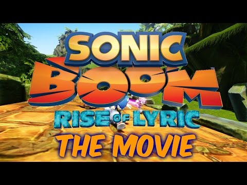 Sonic Boom: Rise of Lyric - THE MOVIE (2014) HD [1080p]