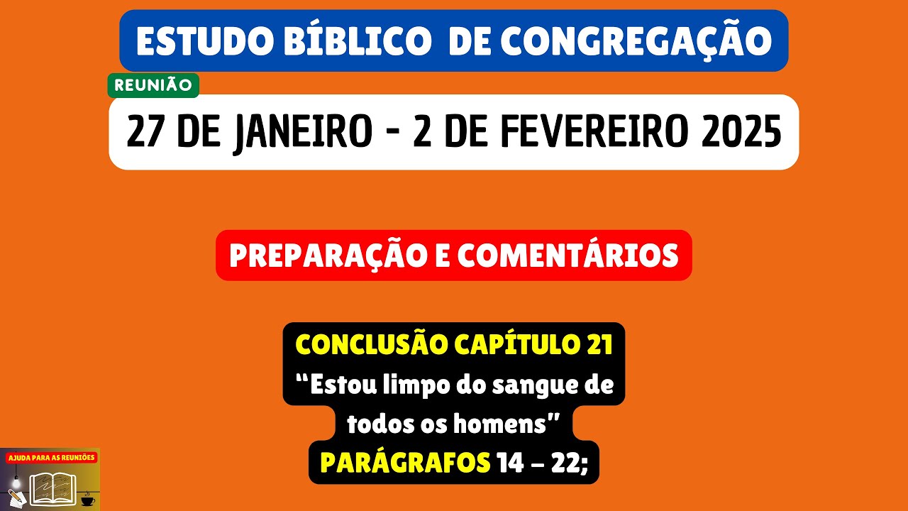 Estudo Bíblico de Congregação Reunião de meio semana 27 de janeiro - 2 de fevereiro 2025. JW Brasil